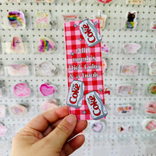 Load image into Gallery viewer, Bookmark All I Need Is Diet Coke and a Book