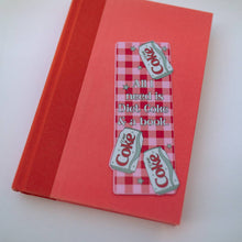 Load image into Gallery viewer, Bookmark All I Need Is Diet Coke and a Book