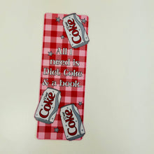 Load image into Gallery viewer, Bookmark All I Need Is Diet Coke and a Book