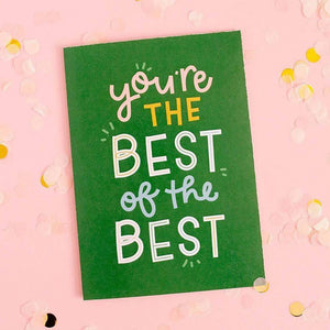 You're the Best of the Best Friendship Greeting Card